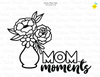 Digital Cut file - MOM  - MAY 2022