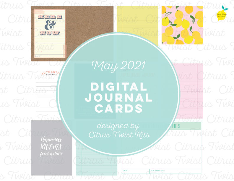 Life Crafted Digital Journal Cards - May 2021 – Citrus Twist Kits