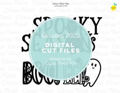 Digital Cut file - SPOOKY SEASON - October 2022