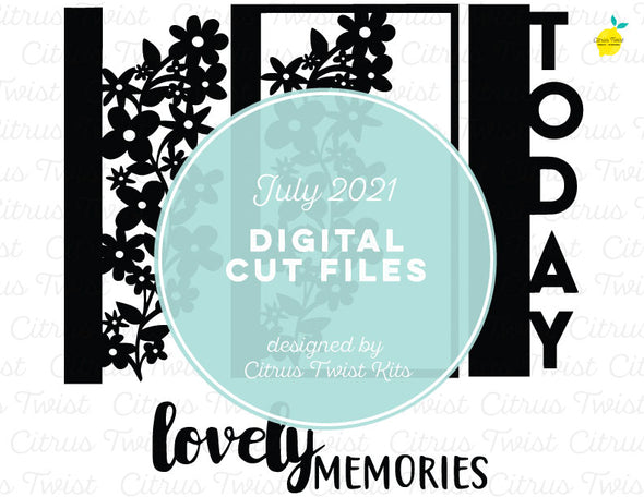 Digital Cut file - LOVELY MEMORIES- July 2021