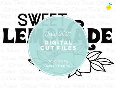 Digital Cut file - SWEET LEMONADE - July 2021