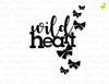 Cut file - WILD HEART - July 2020