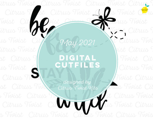 Digital Cut file - WILD & FREE - May 2021