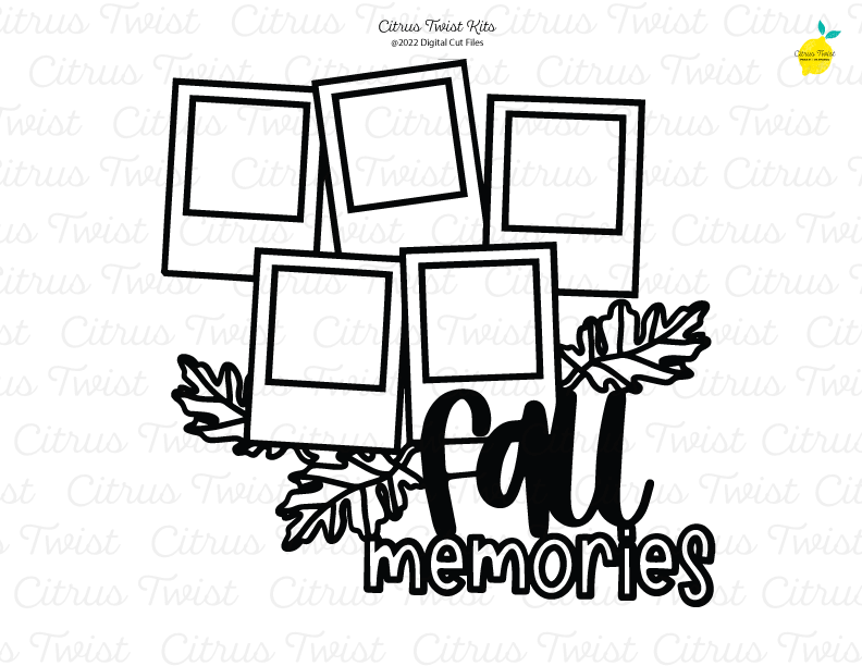Digital Cut file - FALL MEMORIES – Citrus Twist Kits