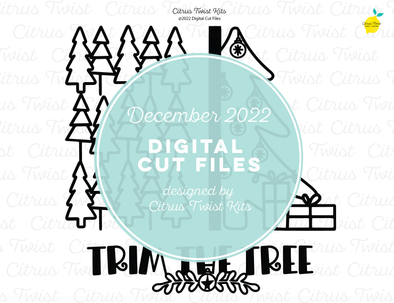 DIGITAL CUT FILE - TRIM THE TREE - December 2022