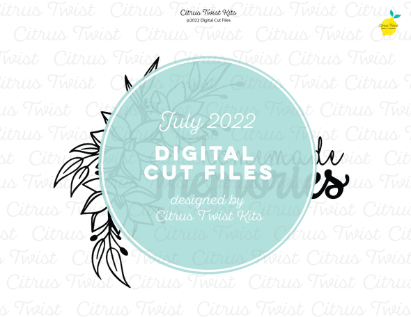 NEW! Digital Cut file - HOMEMADE MEMORIES  - July 2022