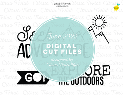 NEW! Digital Cut file - OUTDOOR ADVENTURE  - June 2022